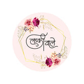 Ladkiwale (Hindi Text) Pink Weeding Brooch